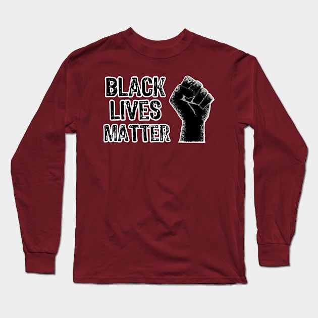 Black Lives Matter Civil Rights Fist Long Sleeve T-Shirt by Scar